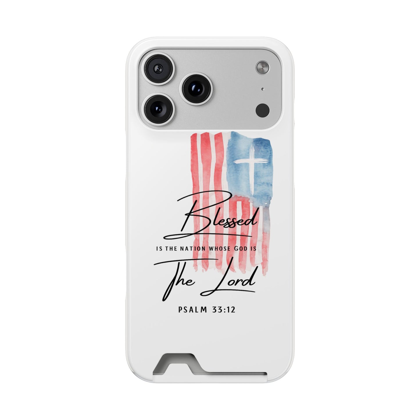 Christian Flag Phone Case with Card Holder — "Blessed is the Nation...The Lord" Psalm 33:12