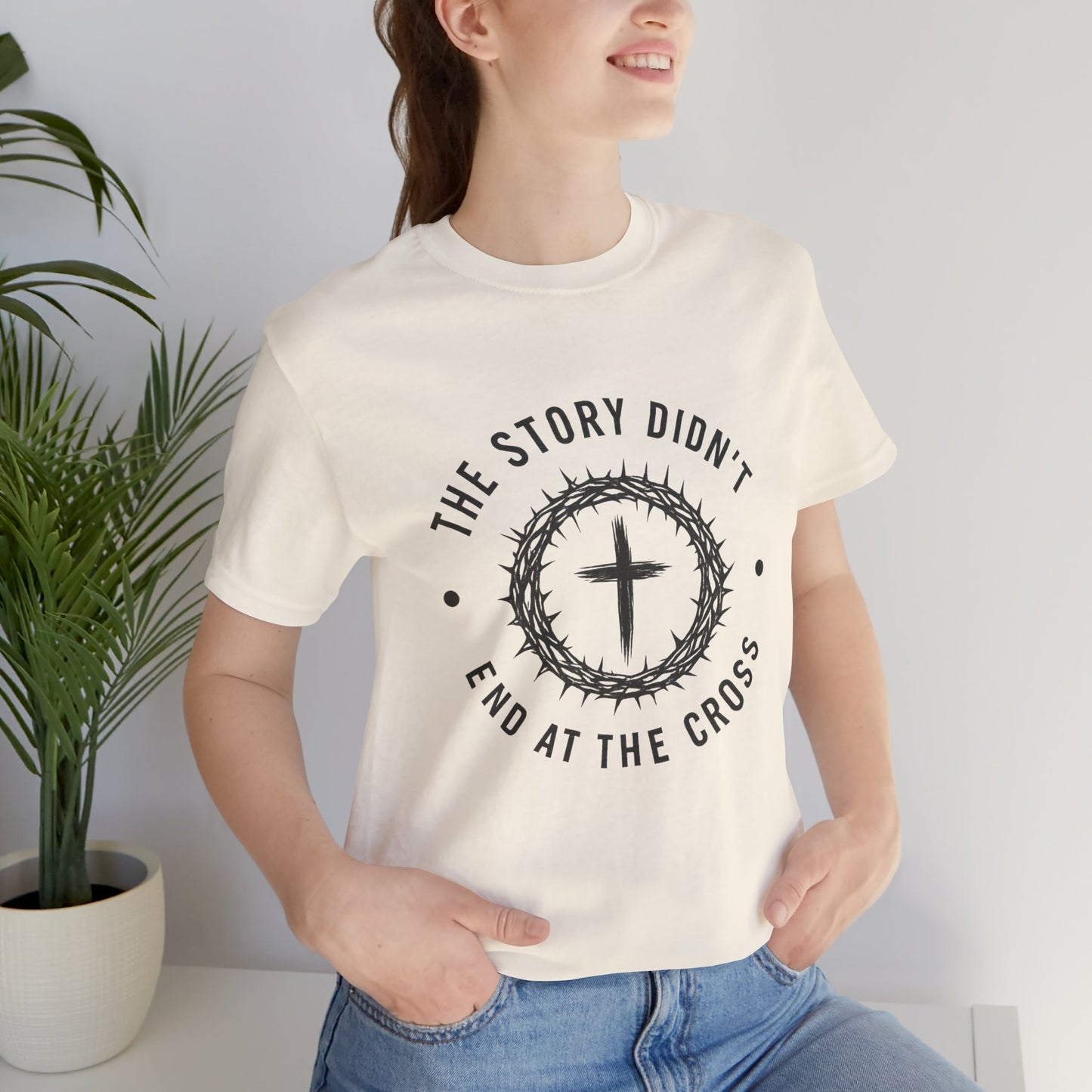 Christian Cross T-Shirt — "The Story Didn't End at the Cross" Inspirational Faith Tee