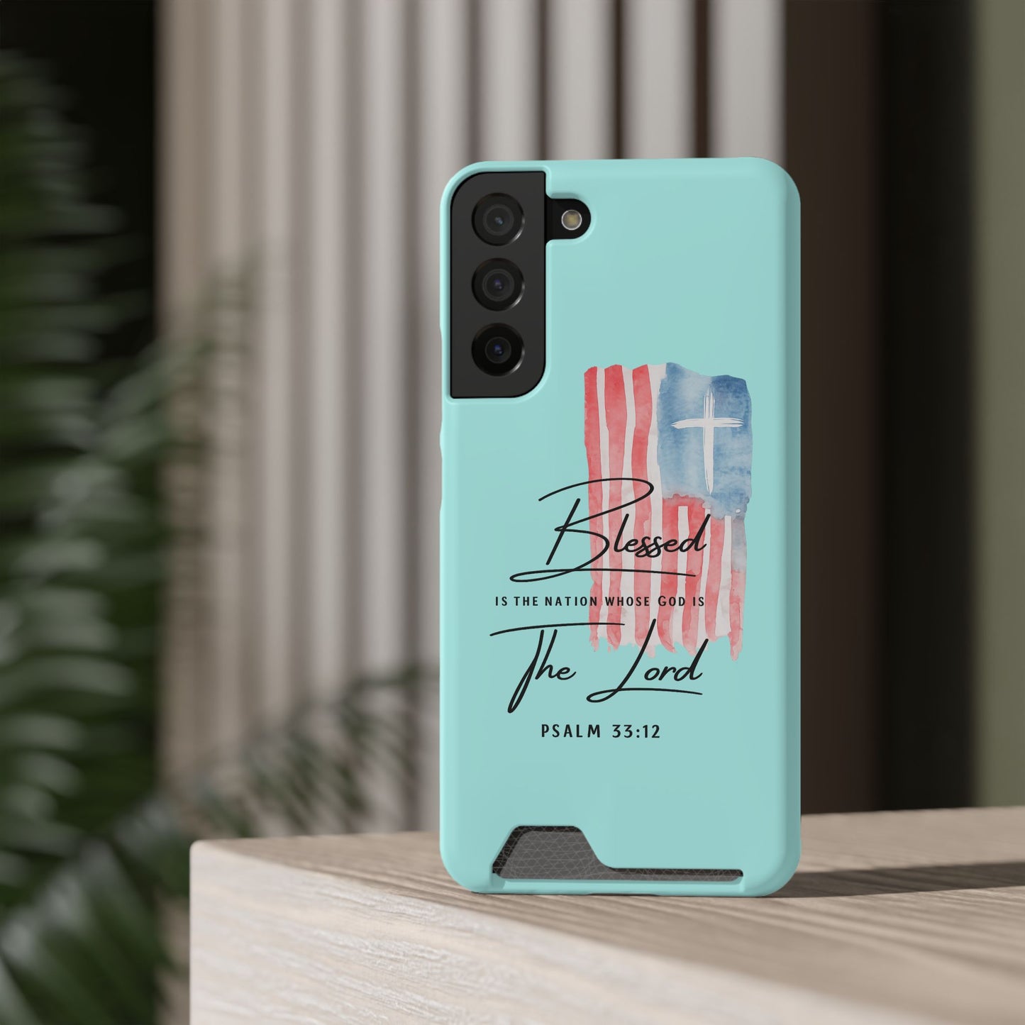 Blessed The Lord Phone Case with Card Holder — Psalm 33:12 Christian Wallet Case