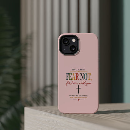 Fear Not Isaiah 41:10 Pink Magnetic Impact Phone Case