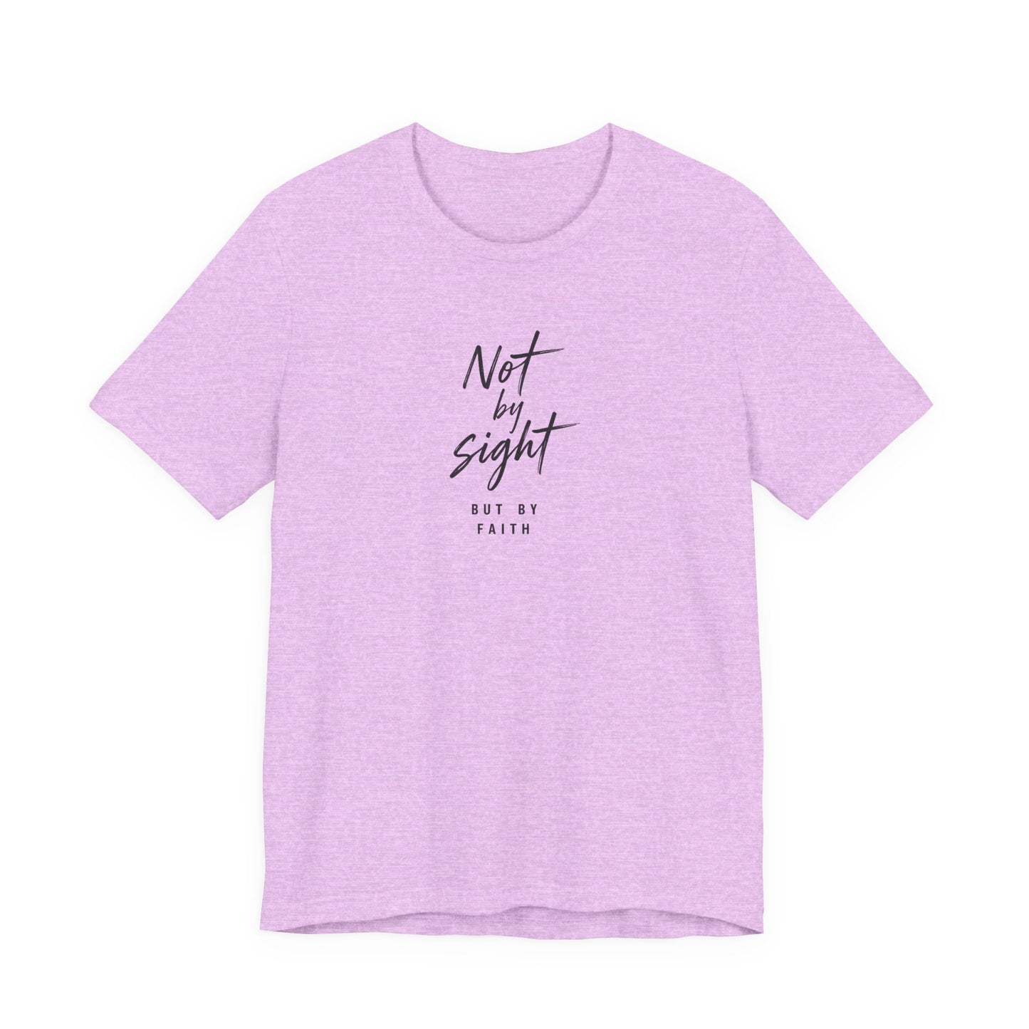 Faith T-Shirt — "Not by Sight but by Faith" Christian Graphic Tee
