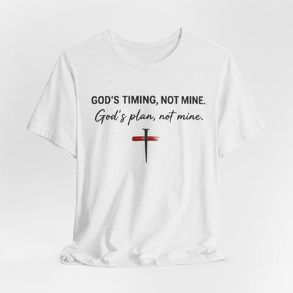 God's Timing, Not Mine Tee — Christian Faith Cross T-Shirt