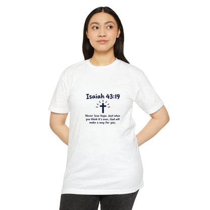 UNISEX TEE Isaiah 43:19 Faith T-Shirt — "Never Lose Hope" Inspirational Christian Tee