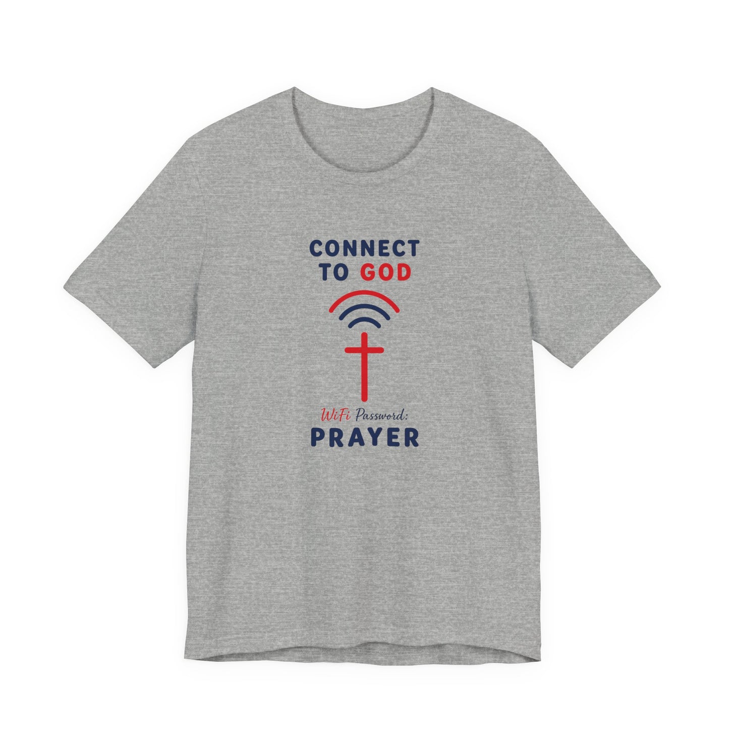 Christian Prayer T-Shirt — "Connect to God" Faith Tee