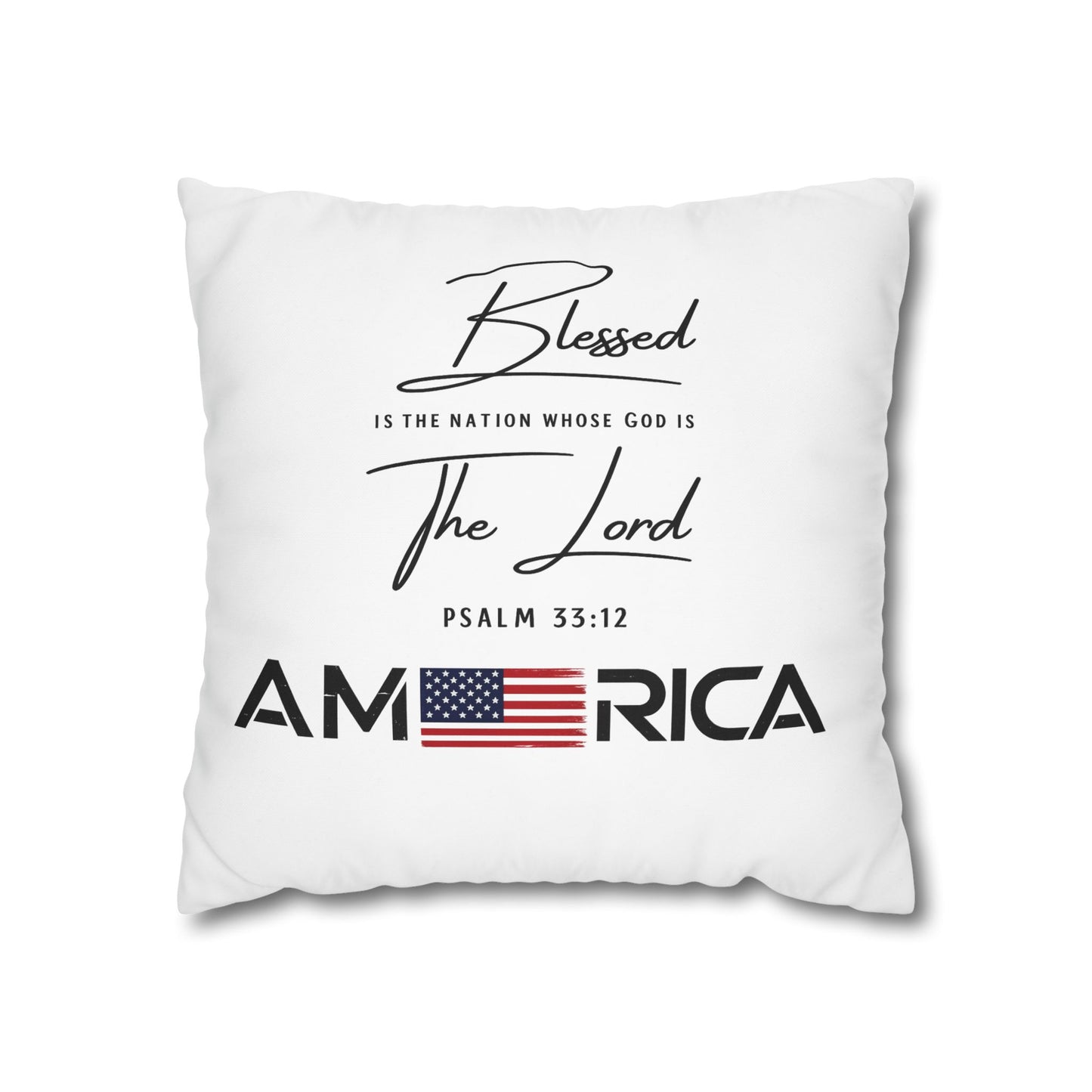 Blessed Is The Nation Pillow — America Psalm 33:12 Patriotic Decorative Pillowcase