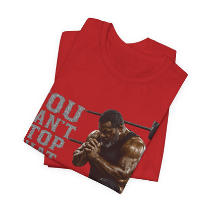 BIG FROST— "You Can't Stop What God Got Planned" UNISEX Shirt