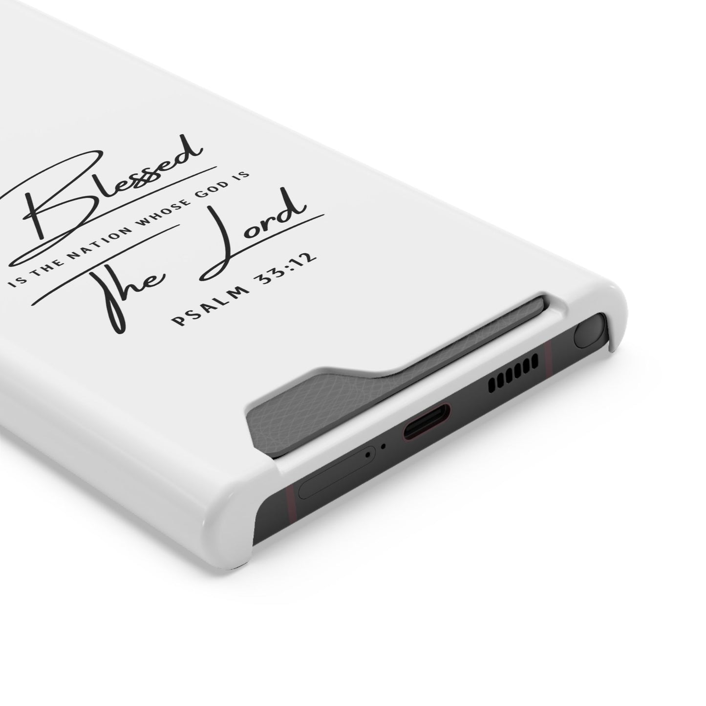 Phone Case — "Blessed is the Nation Whose God Is the Lord" Psalm 33:12 Card Holder