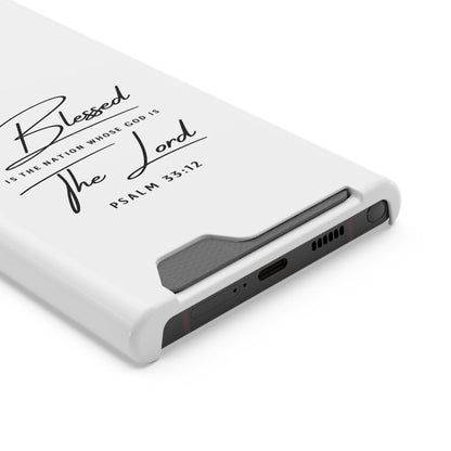 Phone Case — "Blessed is the Nation Whose God Is the Lord" Psalm 33:12 Card Holder