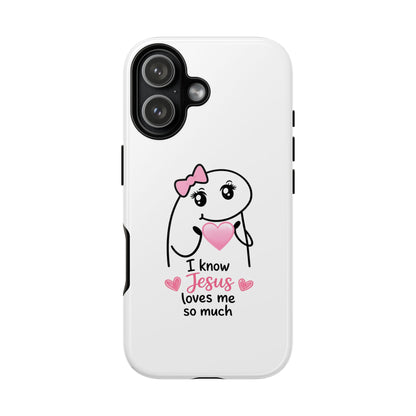 Phone Case — 'I Know Jesus Loves Me So Much' Cute Heart Faith Design