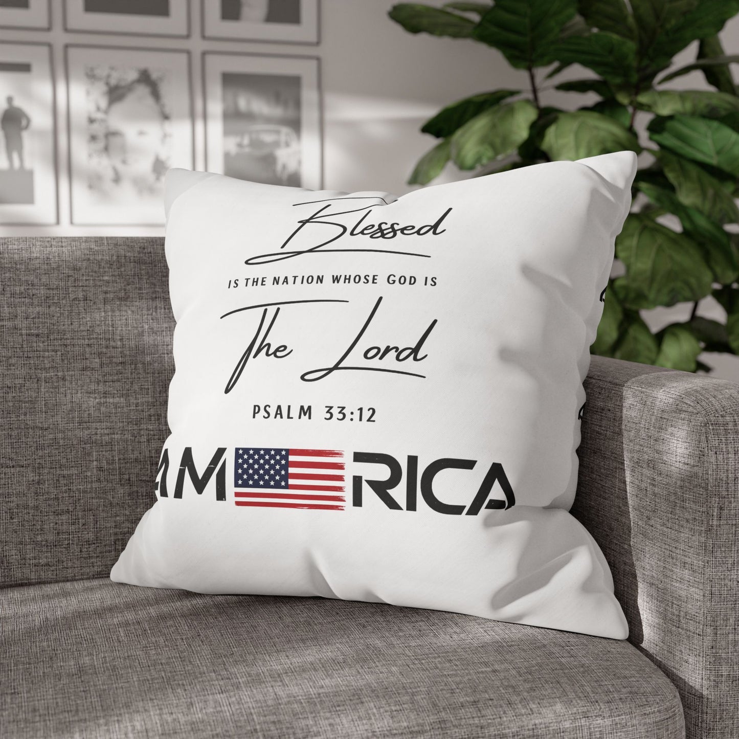 Blessed Is The Nation Pillow — America Psalm 33:12 Patriotic Decorative Pillowcase