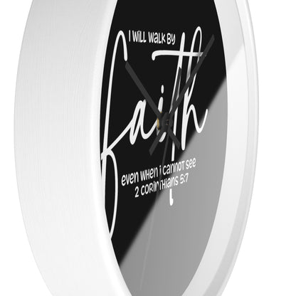 Faith Wall Clock — "I Will Walk by Faith" 2 Corinthians 5:7 Inspirational Christian Wall Clock