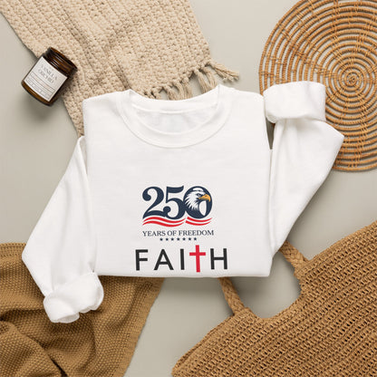 Faith Hope Love Crewneck Sweatshirt — 250 Years Anniversary Faith Design