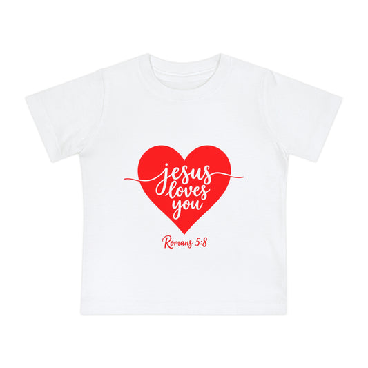 Baby T-Shirt "Jesus Loves You" Heart | Christian Infant Tee, Romans 5:8 Gift
