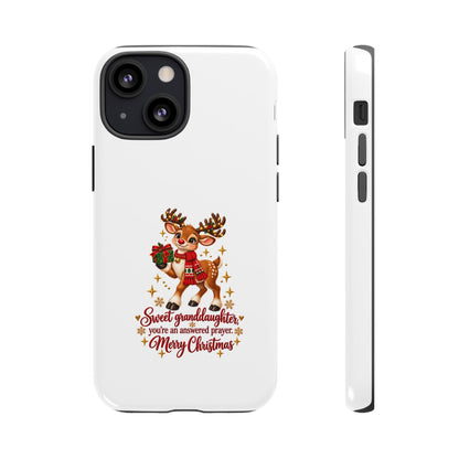 Christmas Reindeer Phone Case — “Sweet granddaughter you’re an answered prayer” Holiday Phone Cover