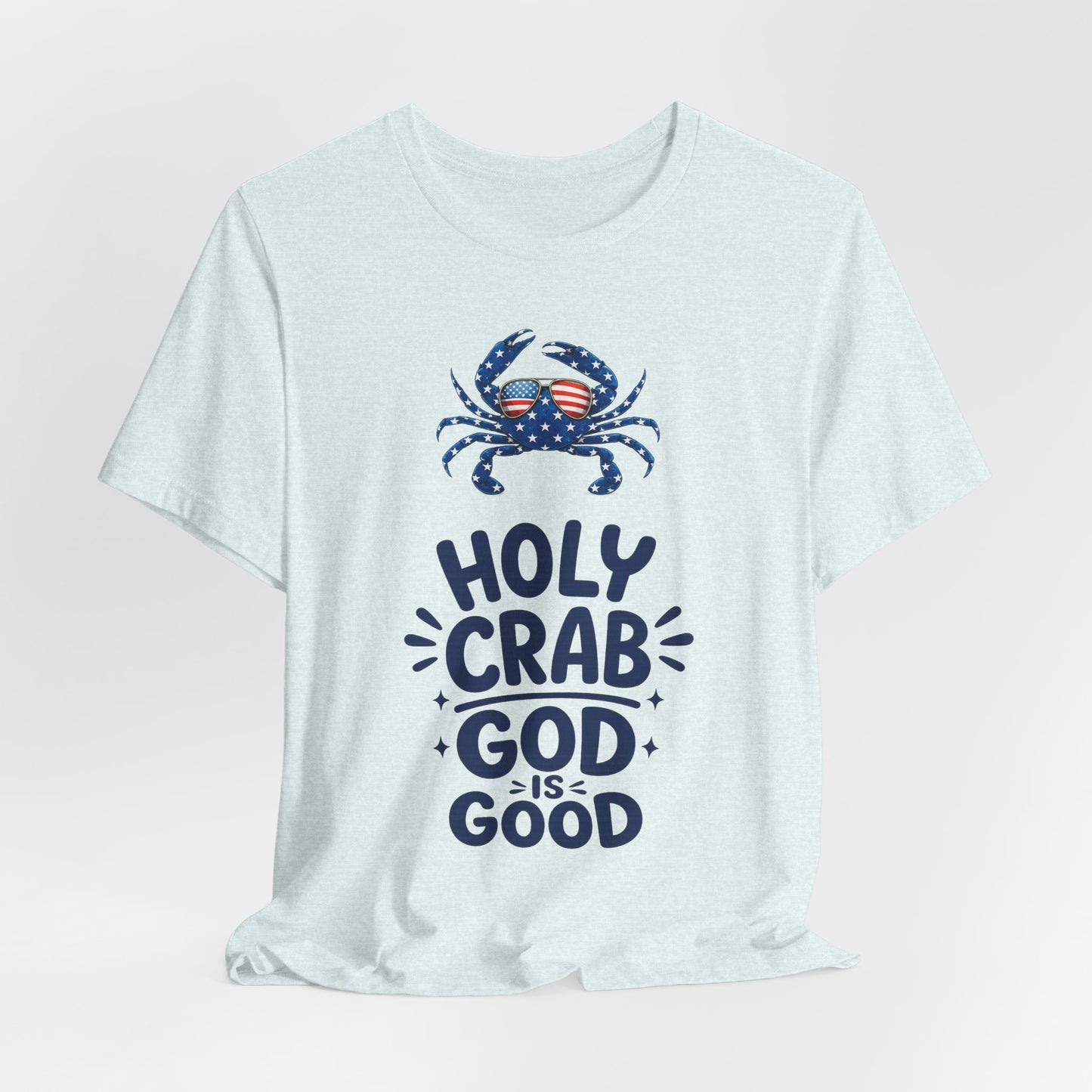 Holy Crab God Is Good T-Shirt — Patriotic Blue Crab Graphic Tee