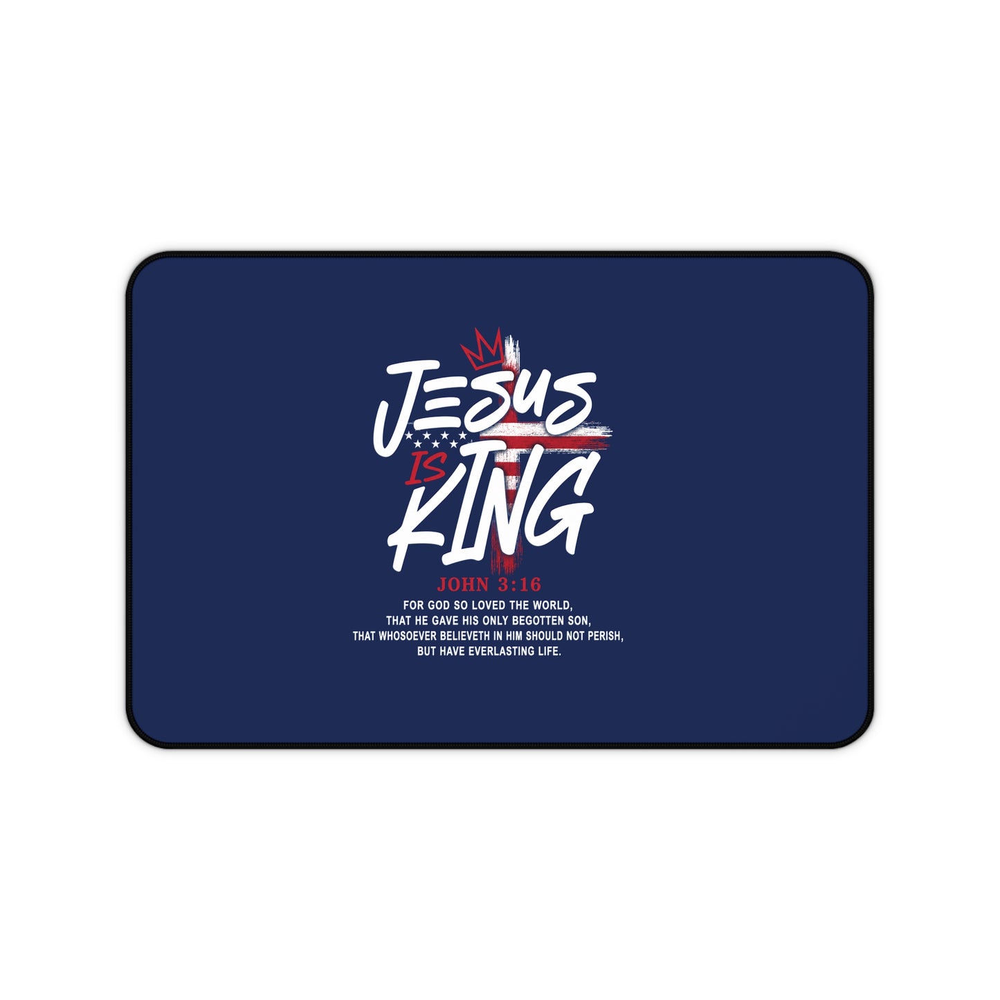 Christian Desk Mat - "Jesus Is King" Inspirational Office Mouse Pad (John 3:16)