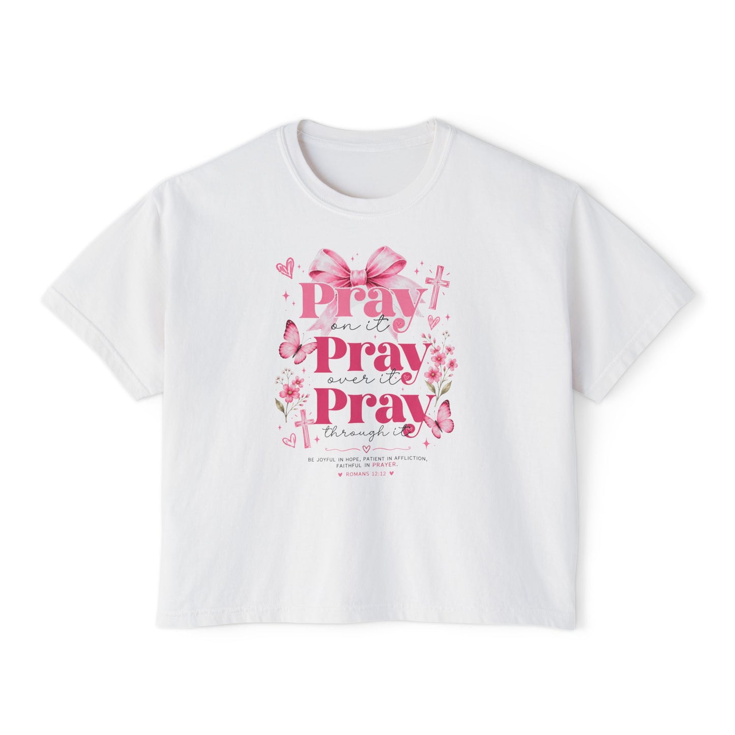 Pray Pray Pray Women's Boxy Tee — Pink Faith Floral Graphic