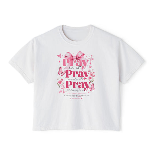 Pray Pray Pray Women's Boxy Tee — Pink Faith Floral Graphic
