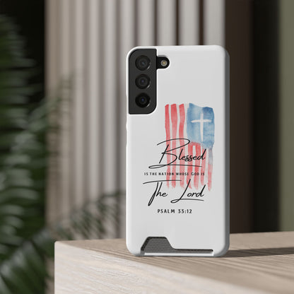 Christian Flag Phone Case with Card Holder — "Blessed is the Nation...The Lord" Psalm 33:12
