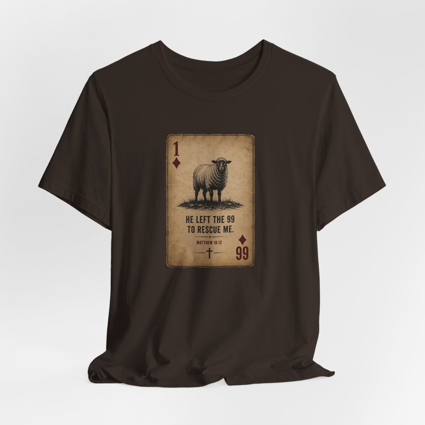 Christian Sheep Playing Card T‑Shirt — "He Left the 99 to Rescue Me" Inspirational Tee