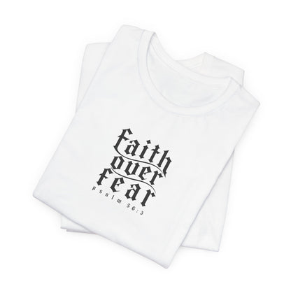 Faith Over Fear Tee — Christian Cross Graphic T-Shirt