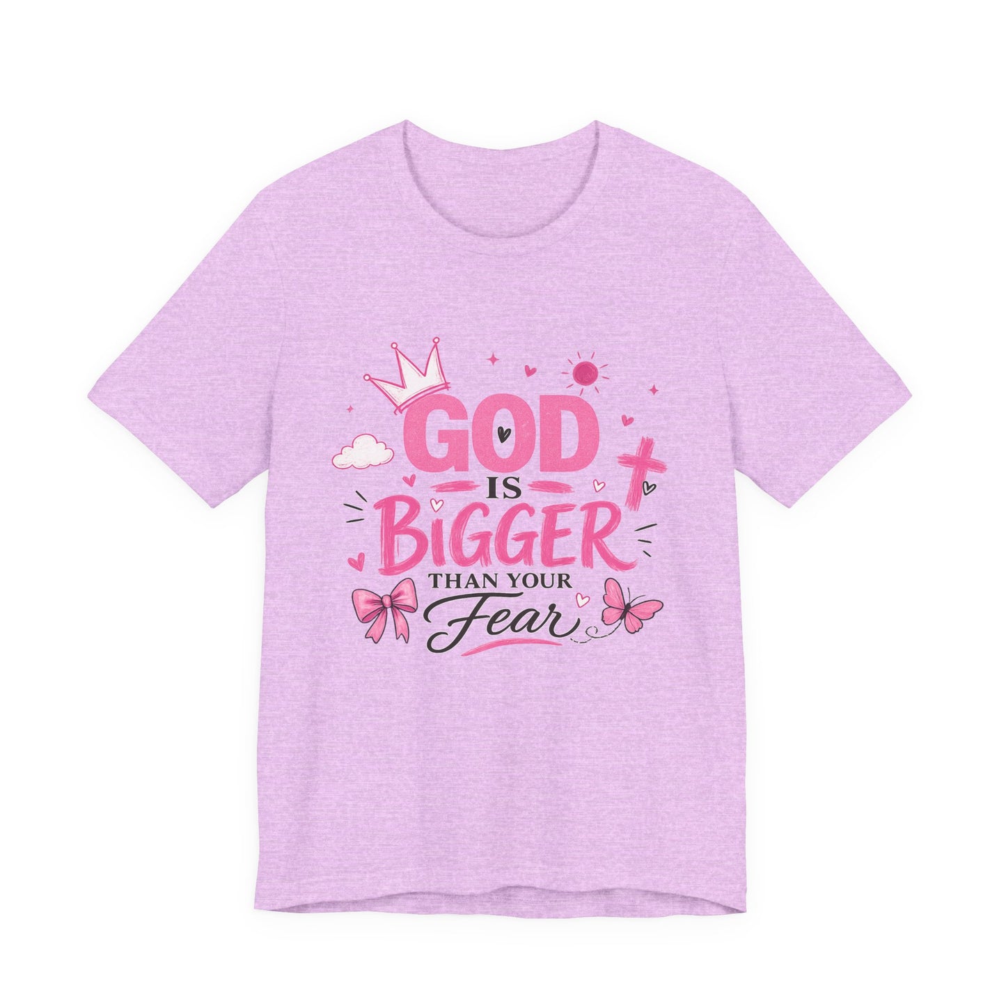 God Is Bigger Than Your Fear T-Shirt — Inspirational Christian Faith Tee (Pink Butterfly Design)