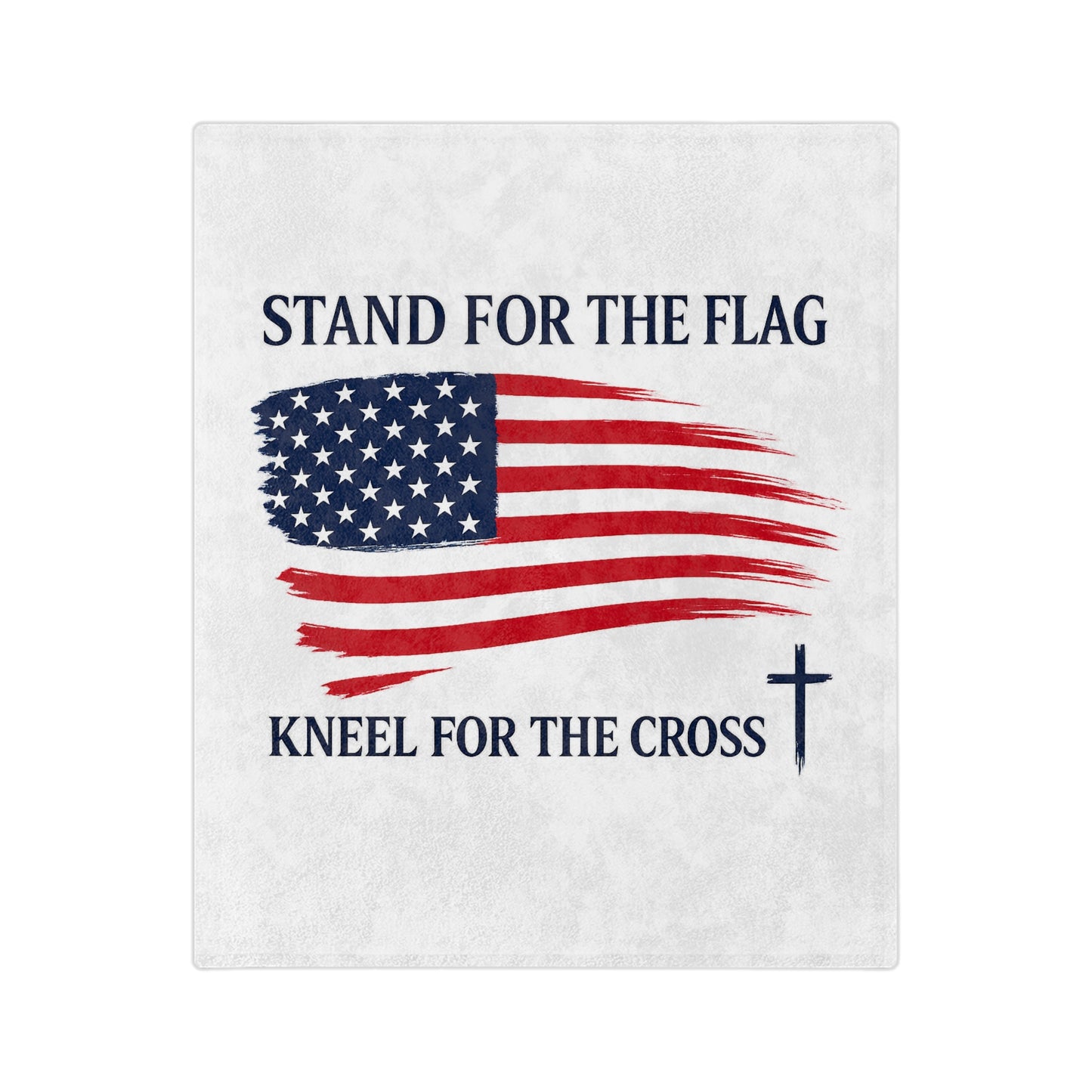 Stand for the Flag, Kneel for the Cross Velveteen Blanket