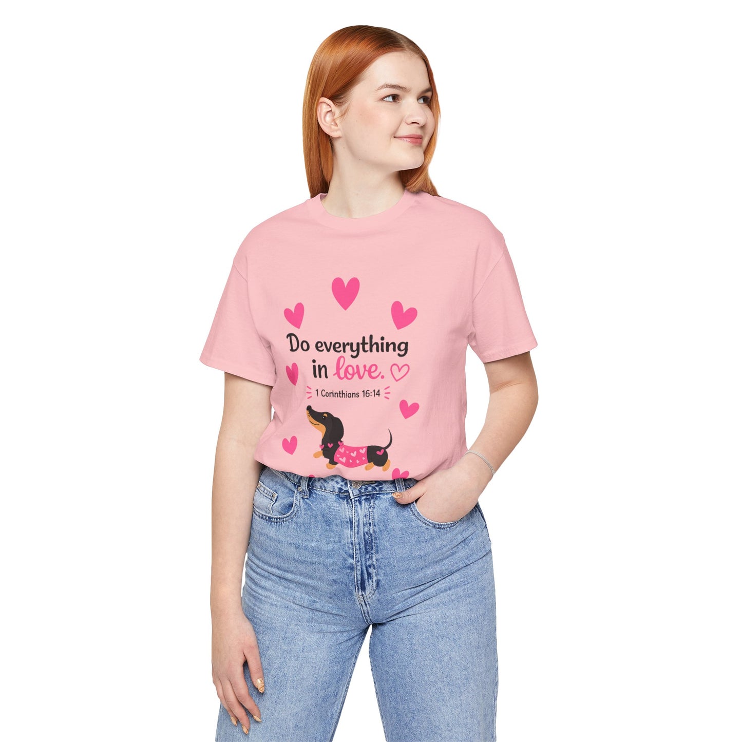 Do Everything in Love Tee — Cute Dachshund Christian Valentine T-Shirt