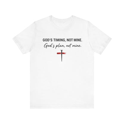 God's Timing, Not Mine Tee — Christian Faith Cross T-Shirt