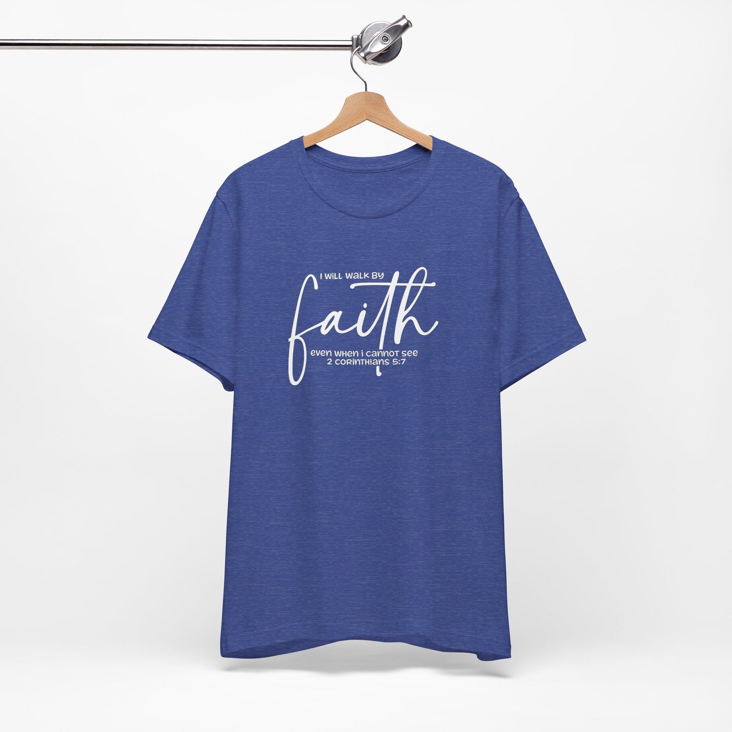 Faith Graphic Tee — "I Will Walk By Faith" Christian Inspirational T-Shirt
