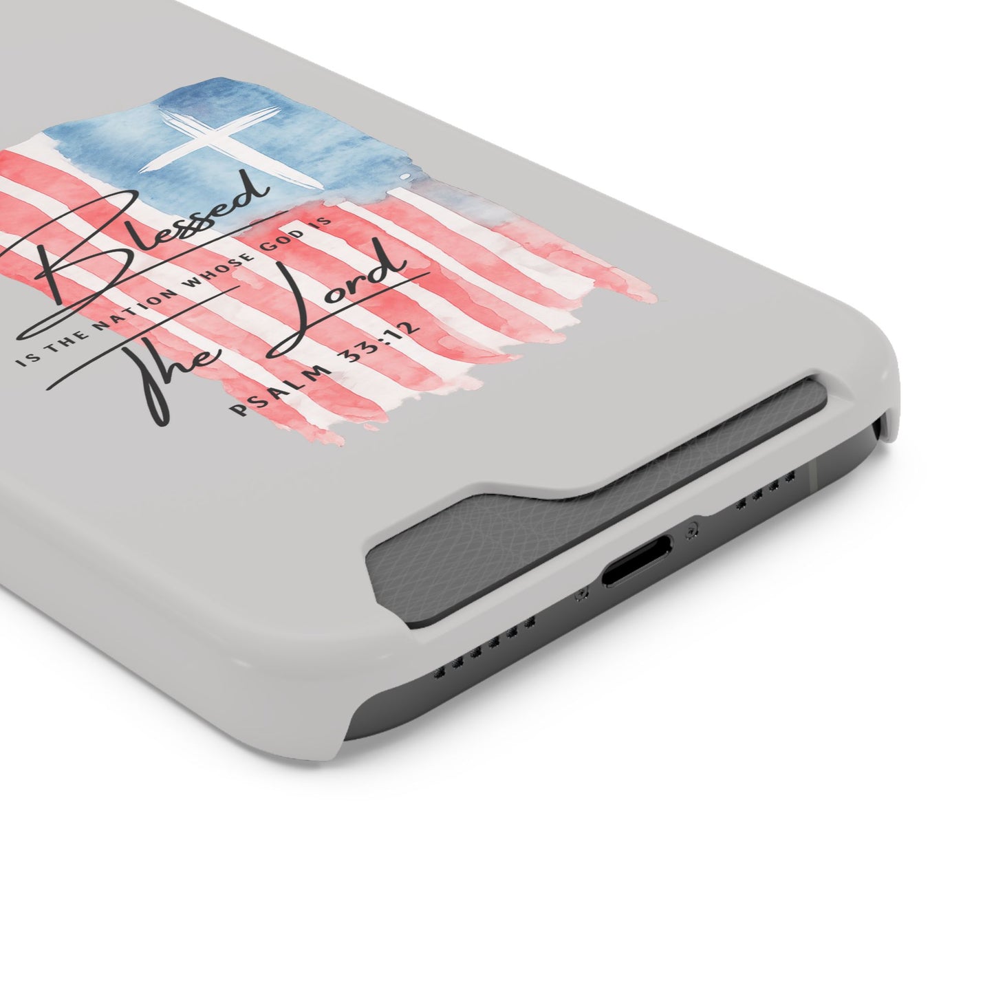 Phone Case — "Blessed Is The Nation" Patriotic Christian Card Holder Case