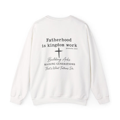 Christian Father Sweatshirt — "Fathers Are Like Noah" Inspirational Crewneck