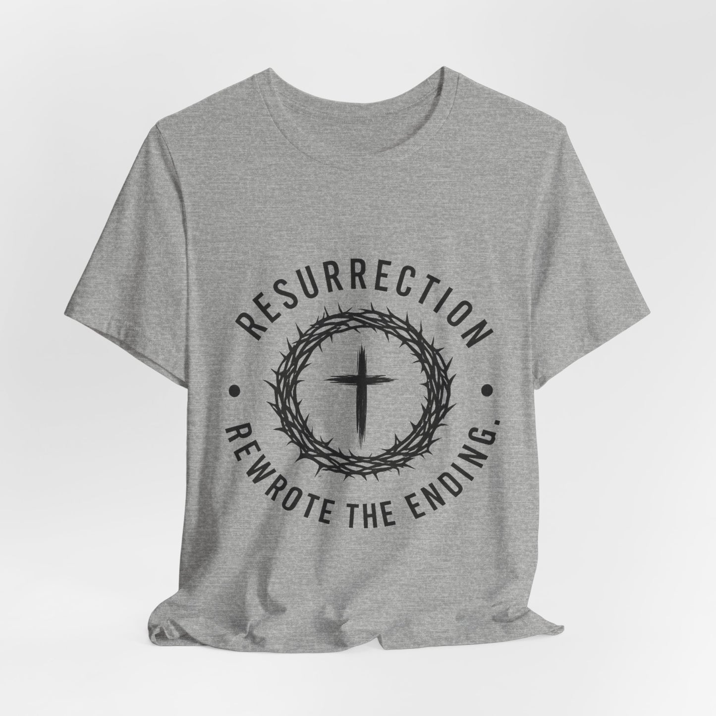 Resurrection Cross T‑Shirt — "Resurrection Rewrote the Ending" Christian Tee