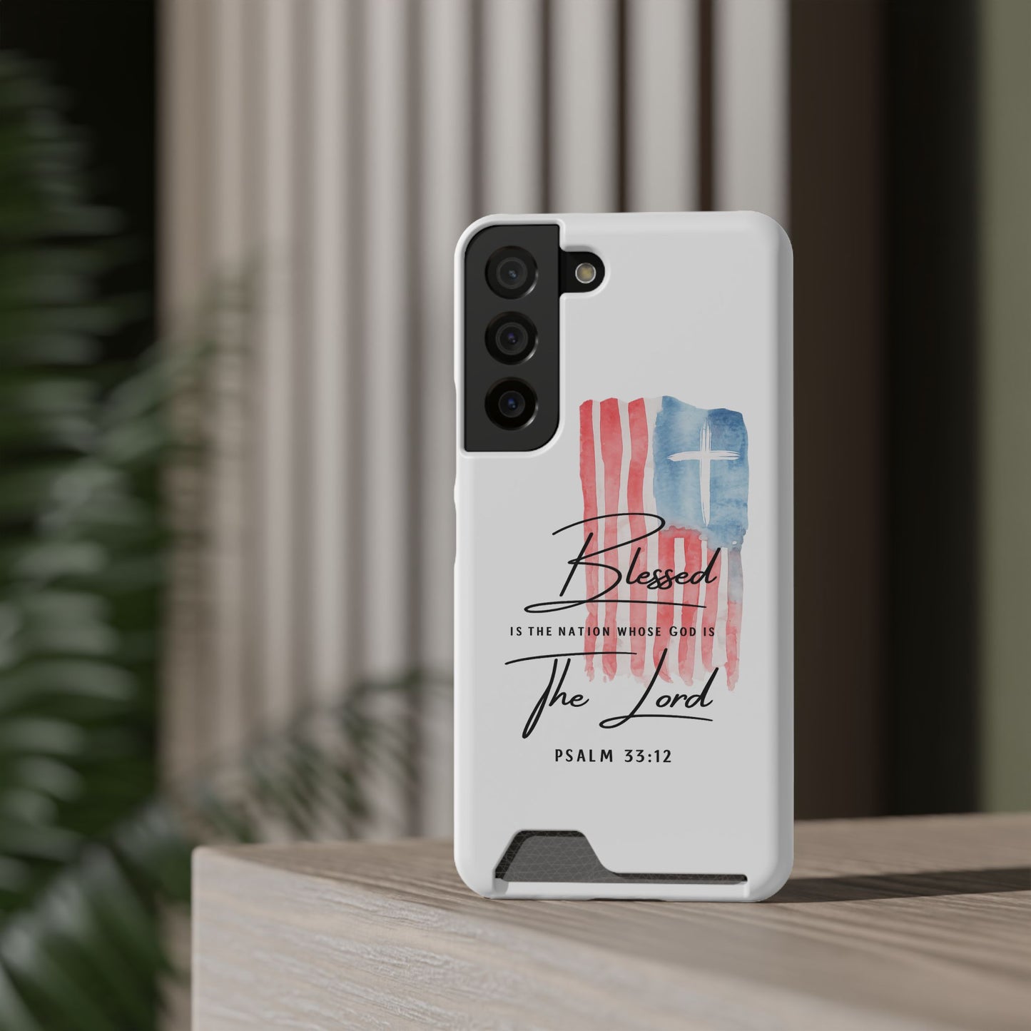 Christian Flag Phone Case with Card Holder — "Blessed is the Nation...The Lord" Psalm 33:12