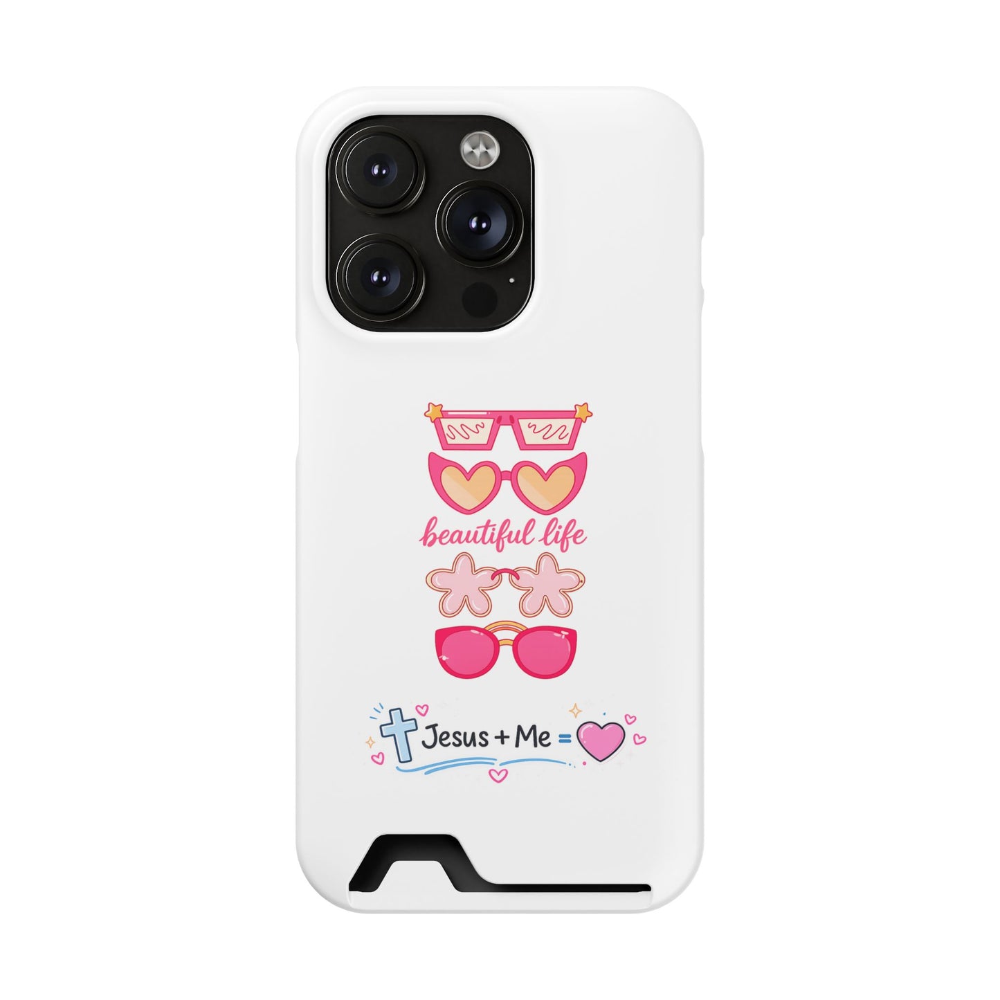 Jesus + Me Phone Card Case — "Beautiful Life" Pink Sunglasses Christian Wallet Case