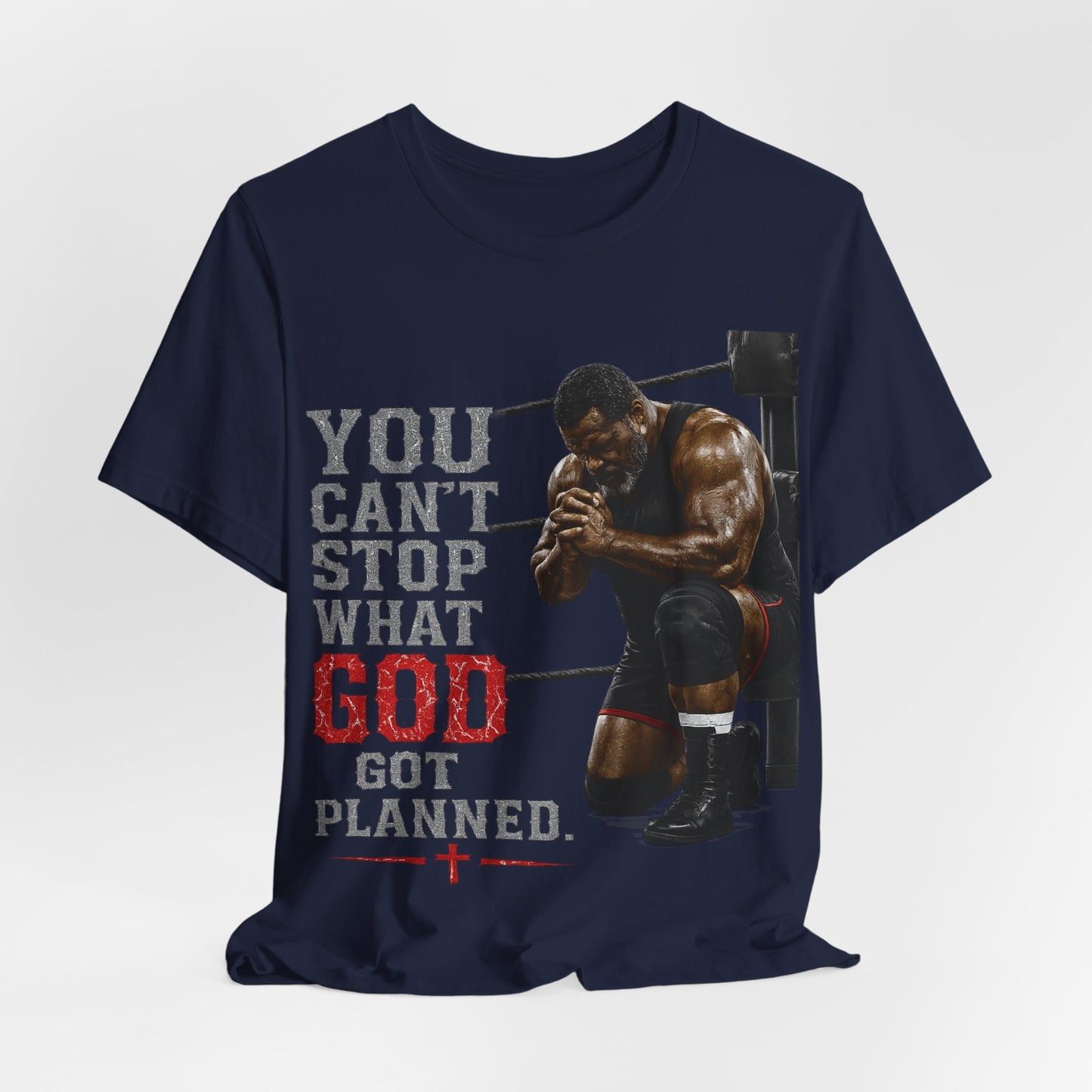 BIG FROST— "You Can't Stop What God Got Planned" UNISEX Shirt