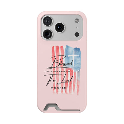 Blessed by the Lord Pink Phone Card Case — Psalm 33:12 Patriotic Christian Phone Case with Card Holder