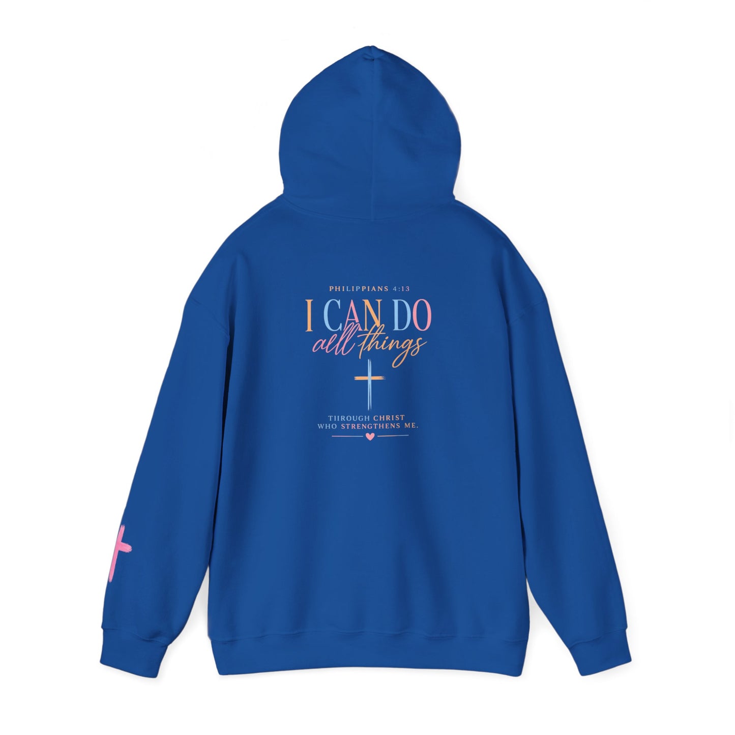 I Can Do All Things Christian Hoodie — Inspirational Faith Pullover