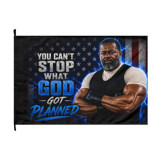 Big Frost Flag — "You Can't Stop What God Got Planned" Double-Sided