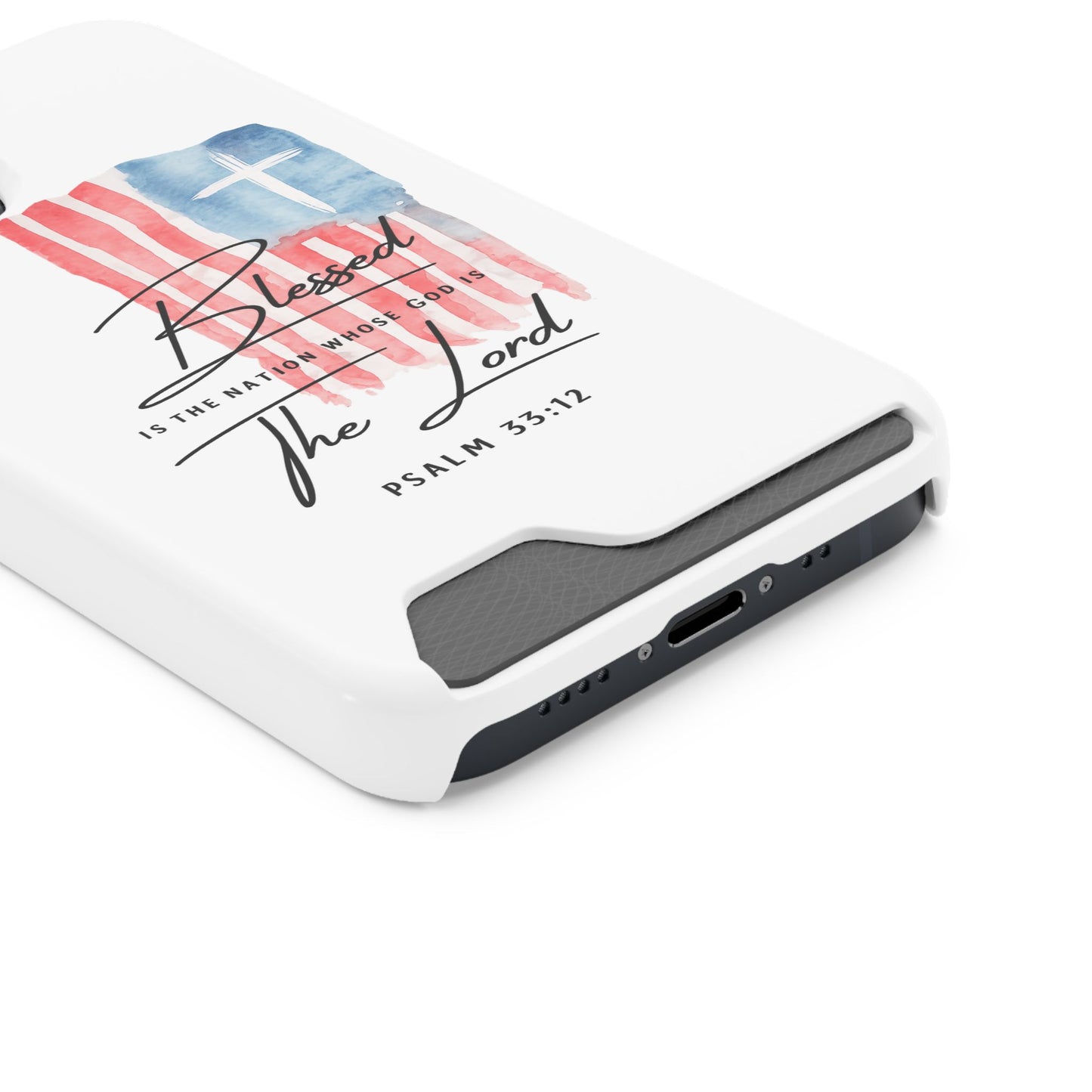 Christian Flag Phone Case with Card Holder — "Blessed is the Nation...The Lord" Psalm 33:12