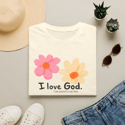 Christian Floral T‑Shirt — "I Love God" Cute Flower Faith Tee