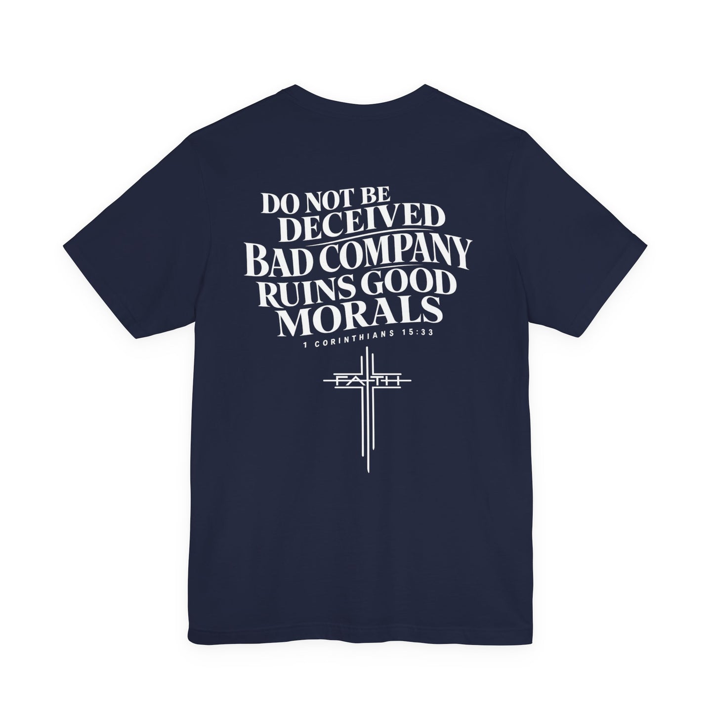 Christian Cross Tee — “Do Not Be Deceived” Inspirational Scripture T‑Shirt