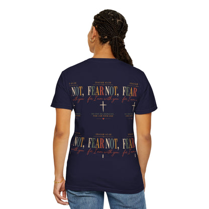 Fear Not For I Am With You Bible Verse T-Shirt