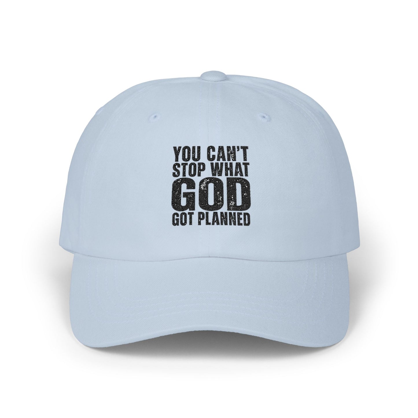 You Can't Stop What God Got Planned Dad Cap — Christian Inspirational Baseball Hat