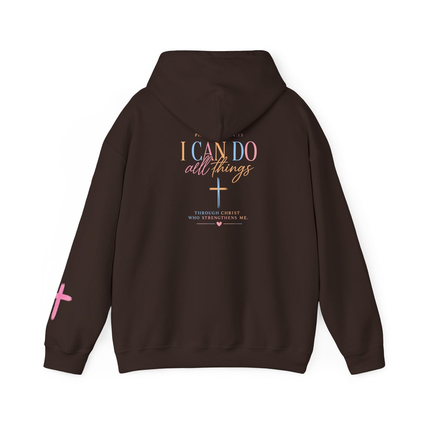 I Can Do All Things Christian Hoodie — Inspirational Faith Pullover