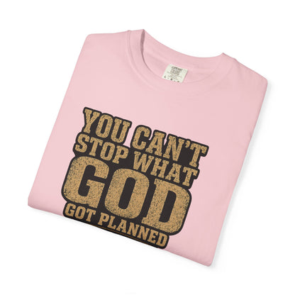 BIG FROST You Can't Stop What God Got Planned DOUBLE SIDED PRINT Tee