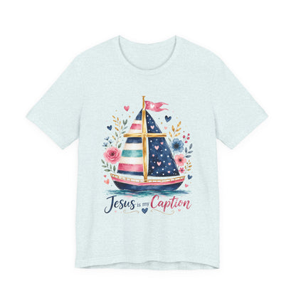 Jesus Is My Caption Sailboat T-Shirt — Floral Patriotic Christian Tee