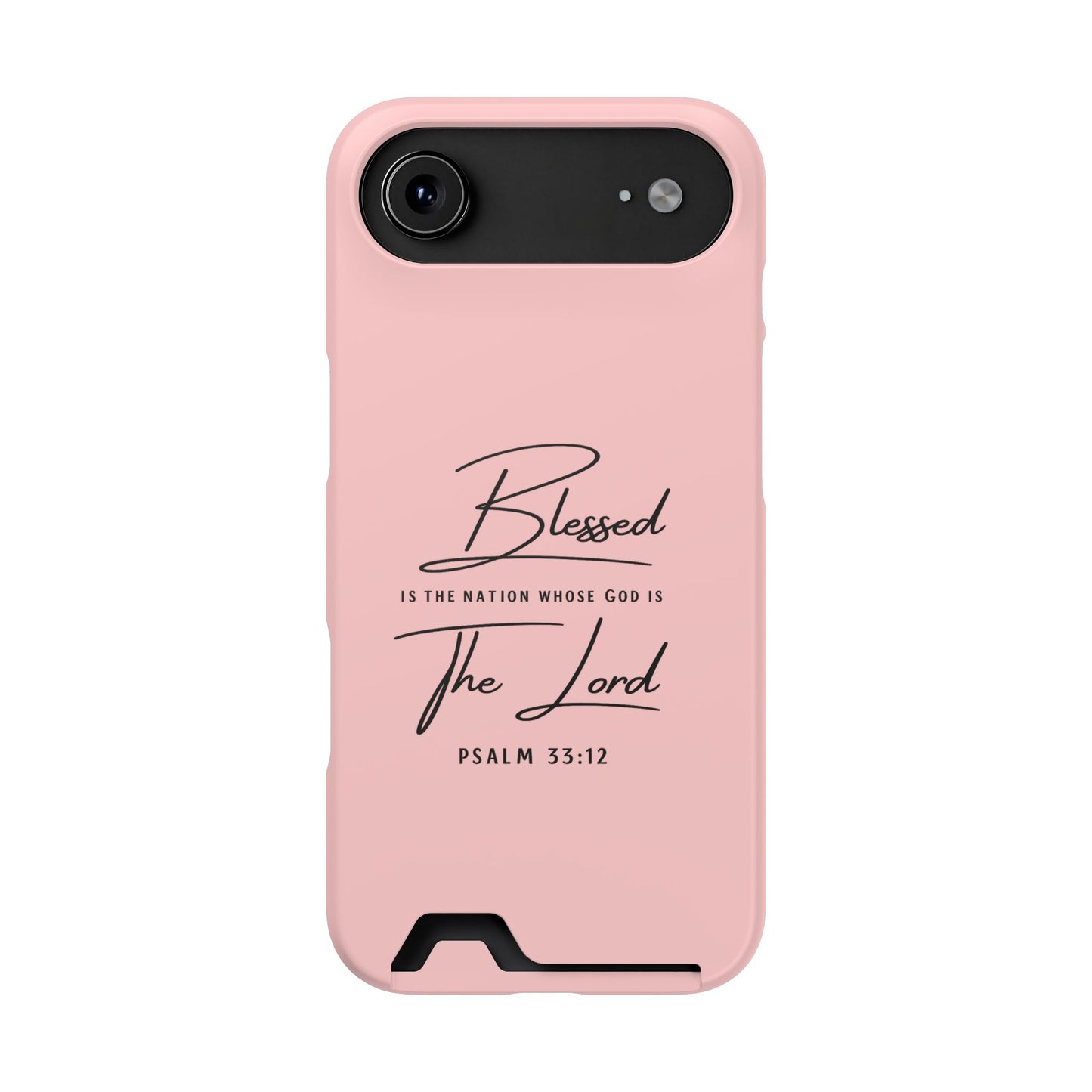 Blessed The Lord Pink Phone Case with Card Holder — Psalm 33:12 Christian Wallet Case