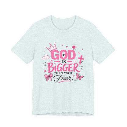 God Is Bigger Than Your Fear T-Shirt — Inspirational Christian Faith Tee (Pink Butterfly Design)