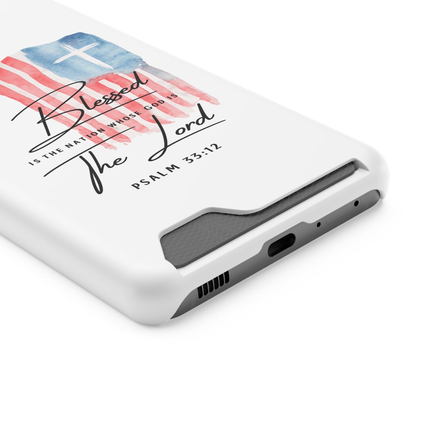 Christian Flag Phone Case with Card Holder — "Blessed is the Nation...The Lord" Psalm 33:12